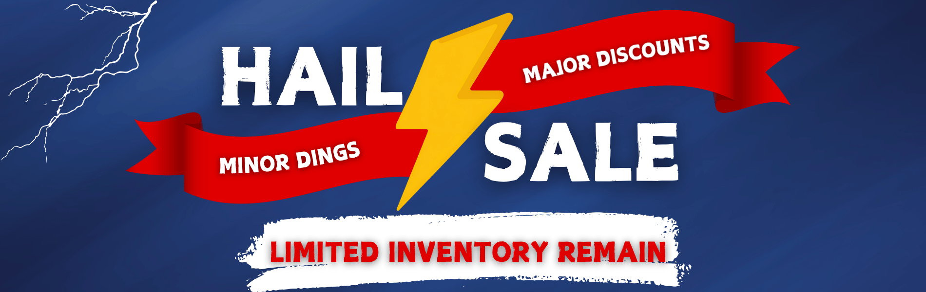 Hail Sale! Minor Dings, Major Discounts!